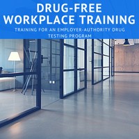 Drug-Free Workplace Training Banner with image of chic office hallway underneath