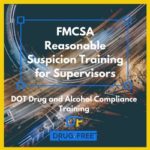 FMCSA Reasonable Suspicion Training for Supervisors CD Cover